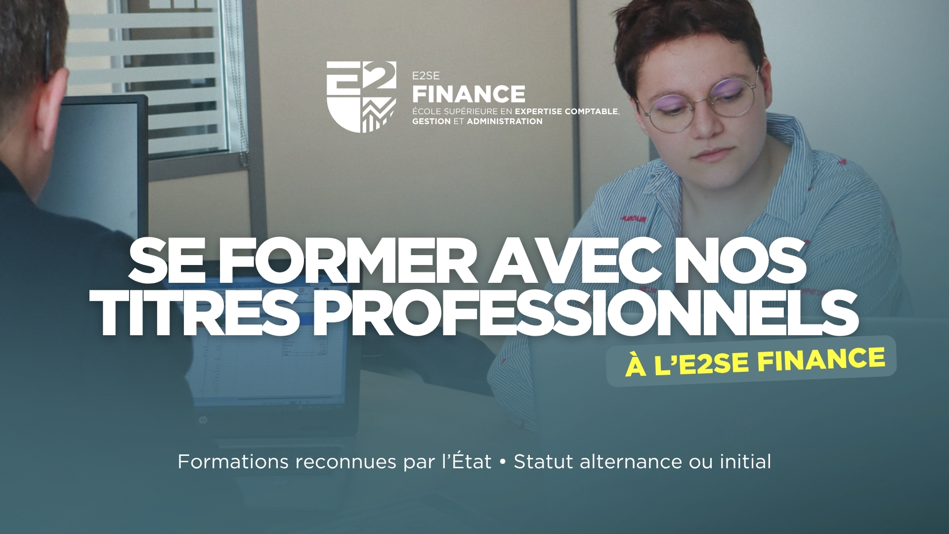 Image mise en avant de l'article DÉCOUVREZ NOS TITRES PROFESSIONNELS À L&rsquo;E2SE FINANCE