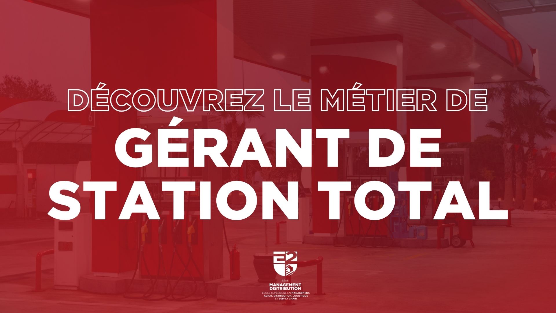 Image mise en avant de l'article le métier de gérant de station total