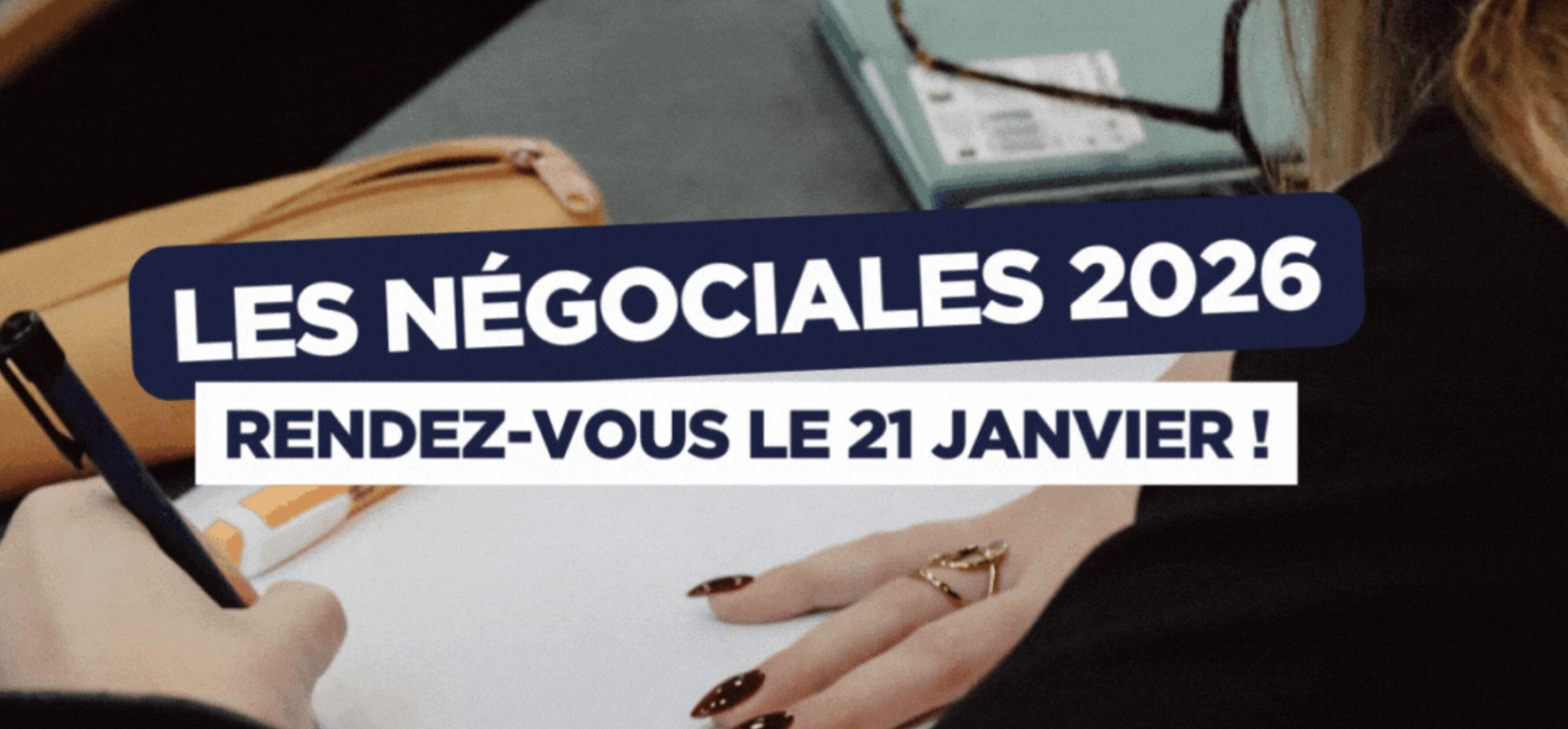 Image mise en avant de l'article Les négociales 2026 : la date !