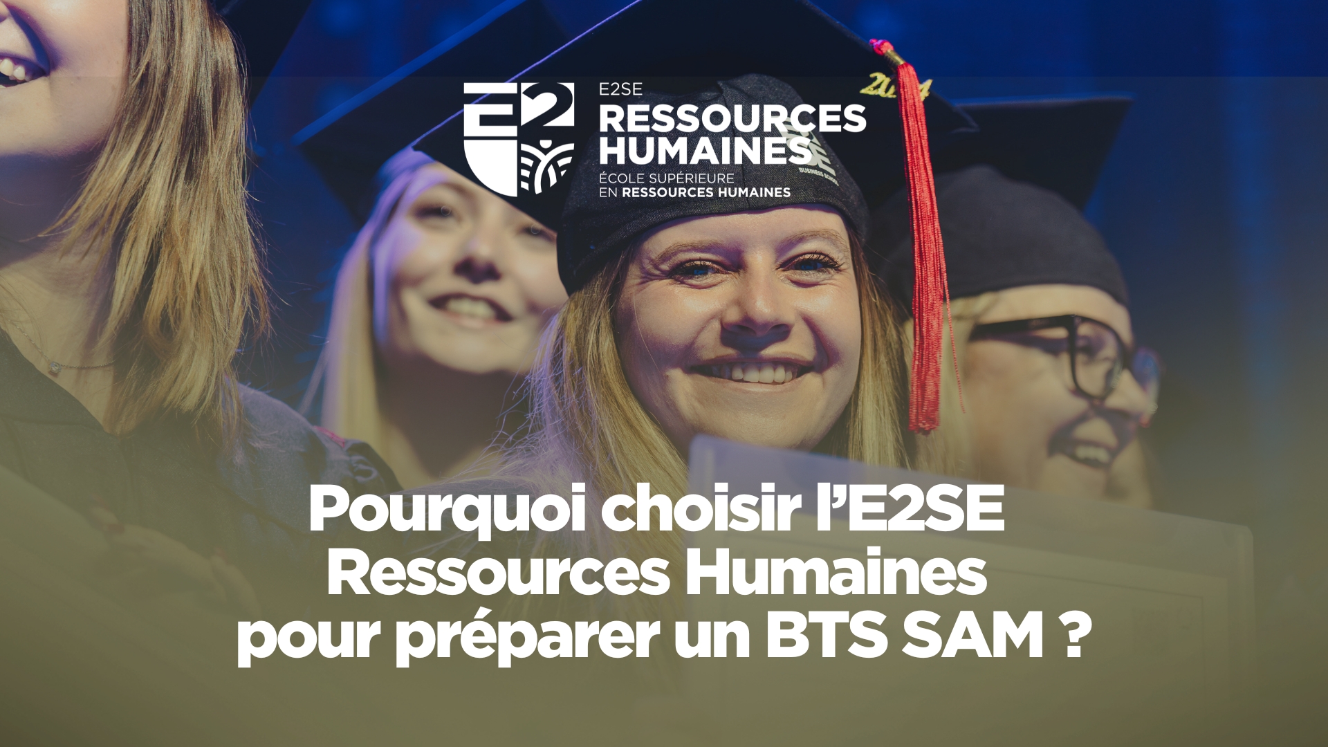 Image mise en avant de l'article POURQUOI CHOISIR L&rsquo;E2SE RESSOURCES HUMAINES POUR PRÉPARER UN BTS SAM ?